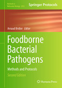 Arnaud Bridier — Foodborne Bacterial Pathogens: Methods and Protocols, 2nd Edition