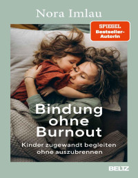 Imlau, Nora — Bindung ohne Burnout