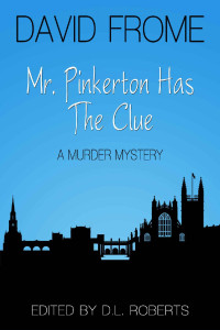 David Frome — Mr. Pinkerton Has the Clue