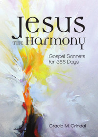 Gracia M. Grindal — Jesus the Harmony