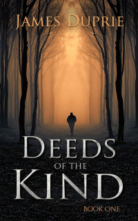 James Duprie — Deeds of the Kind