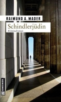 Mader, Raimund A. [Mader, Raimund A.] — Schindlerjüdin