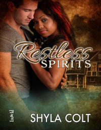 Shyla Colt [Colt, Shyla] — Restless Spirits