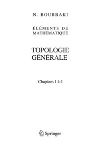 Nicolas Bourbaki — Topologie générale: Chapitres 1 à 4