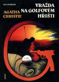 Christie Agatha — Vražda na golfovém hřišti