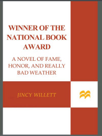 Jincy Willett — Winner of the National Book Award: A Novel of Fame, Honor, and Really Bad Weather
