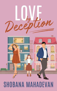 Shobana Mahadevan — Love by Deception