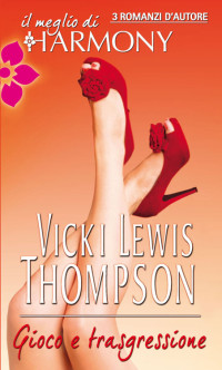 Lewis Vicki Thompson — Gioco e trasgressione