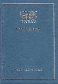 Mark Chadbourn — Dr. Who - Telos Novellas 07 - Wonderland