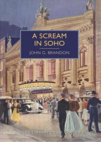 John G Brandon — A Scream in Soho