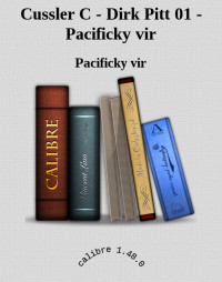 Pacificky vir — Cussler C - Dirk Pitt 01 - Pacificky vir