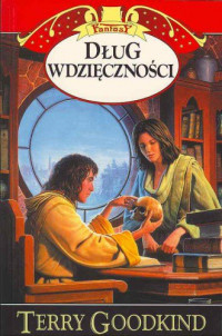 Terry Goodkind — Dług wdzięczności