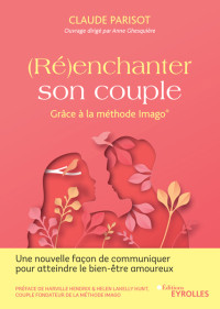 Claude Parisot — (Ré)enchanter son couple