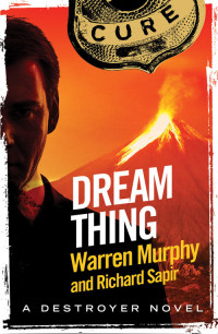 Richard Sapir & Warren Murphy — Dream Thing: Number 139 in Series (The Destroyer)