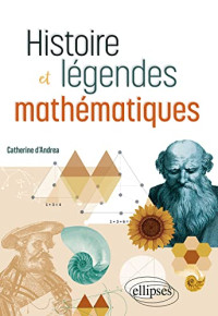 Catherine d'Andrea — Histoire et légendes mathématiques