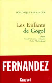 Dominique Fernandez — Les Enfants De Gogol