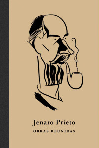 Jenaro Prieto — Jenaro Prieto. Obras reunidas