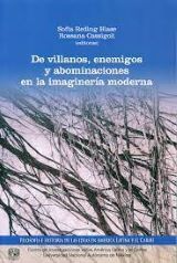 Sofia Reding Blase Y Rossana Cassigoli — De Villanos, Enemigos Y Abominaciones En La Imagineria Moderna