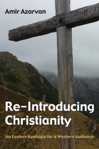 Amir Azarvan; — Re-Introducing Christianity