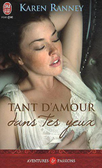 Karen Ranney [Ranney, Karen] — Tant D'Amour Dans Tes Yeux