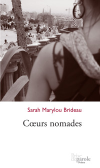 Sarah Marylou Brideau [Brideau, Sarah Marylou] — Coeurs nomades