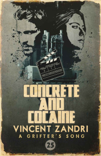 Vincent Zandri — Concrete and Cocaine 