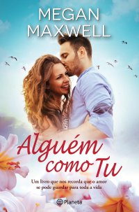 Megan Maxwell — Alguém como Tu