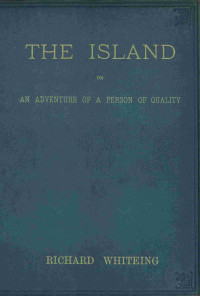 Richard Whiteing — The island