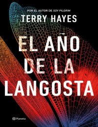 Terry Hayes — El año de la langosta