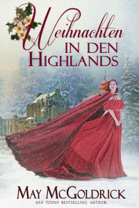 May McGoldrick — Weihnachten in den Highlands: The Pennington Family (Sweet Home Highlands Christmas) (German Edition)