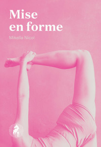 Mikella Nicol — Mise en forme