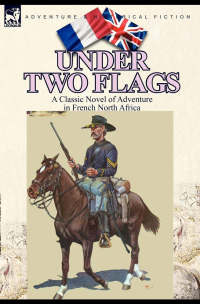 Ouida — Under Two Flags by Ouida--Delphi Classics (Illustrated)