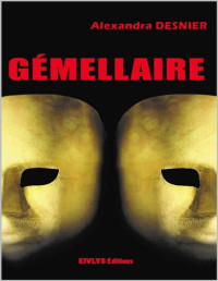 Alexandra DESNIER [DESNIER, Alexandra] — GÉMELLAIRE (French Edition)