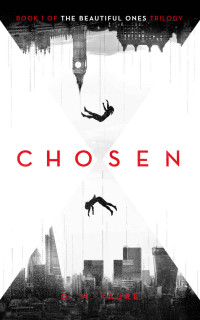 O. M. Faure — Chosen: Book 1 of The Beautiful Ones trilogy (The Cassandra Programme Series)