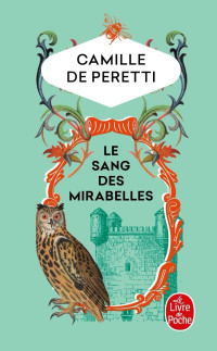 Camille de Peretti — Le sang des Mirabelles