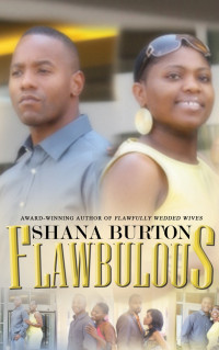 Shana Burton — Flawbulous