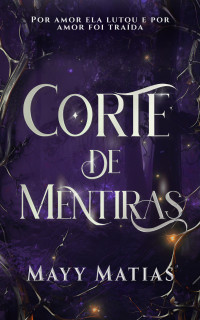 Mayy Matias — Corte de Mentiras