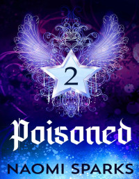 Naomi Sparks — Poisoned (YA Paranormal Romance: The Seven Deadly Demons Book 2)