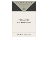 Denise Chavez — The Last of the Menu Girls