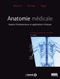 Arthur F. Dalley, Keith L. Moore, Mme Anne M.R. Agur — Anatomie médicale