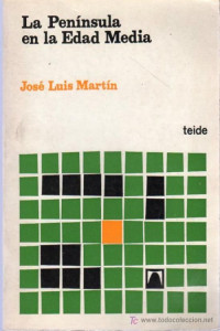 José Luis Martín — La Península en la Edad Media