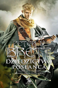 Peter V. Brett — Dziedzictwo posłańca