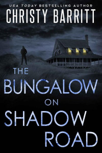 Christy Barritt — The Bungalow on Shadow Road