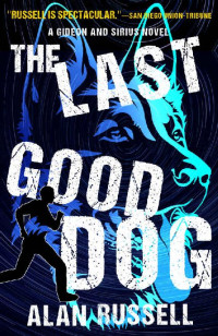 Alan Russell — The Last Good Dog