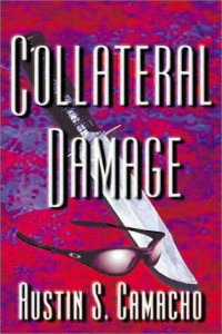 Austin S. Camacho — Collateral damage