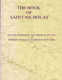 Dominie Nicholas Ægedius Oudenarde — The Book of Saint Nicholas