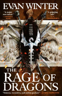 Winter, Evan — The Rage of Dragons (The Burning Book 1)