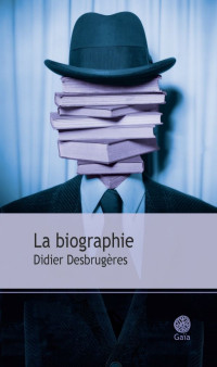 Didier Desbrugères [Desbrugères, Didier] — La biographie