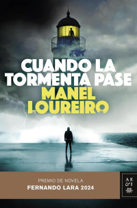 Manel Loureiro — Cuando La Tormenta Pase