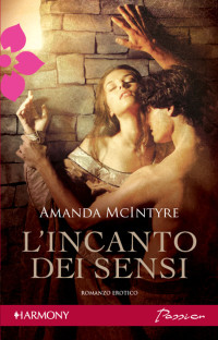 Amanda McIntyre — L’incanto dei sensi